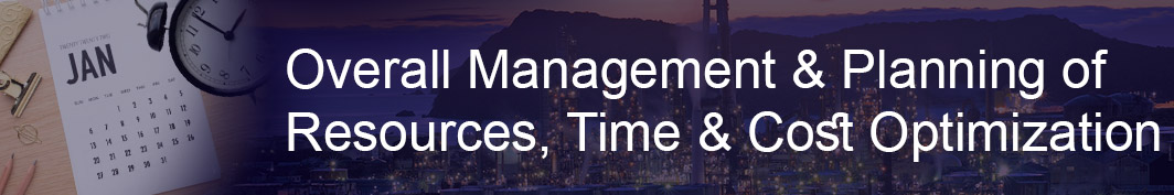 Overall Management & Planning Of Resources, Time &